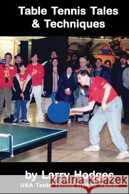 Table Tennis Tales and Techniques