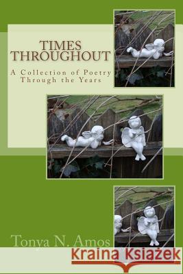 Times Throughout: A Collection of Poetry Through the Years