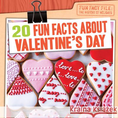 20 Fun Facts about Valentine's Day
