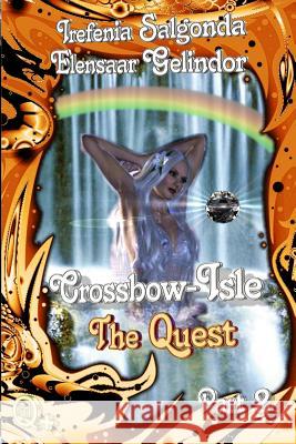 Crossbow-Isle Volume 3 - The Quest - Part 2