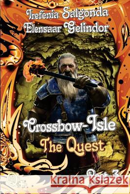 Crossbow-Isle Volume 3 - The Quest - Part 3