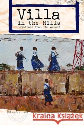 Villa in the Hilla: Devotions from the Desert
