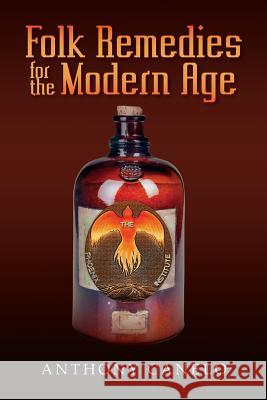 Folk Remedies for the Modern Age