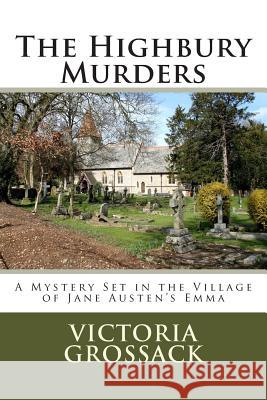 The Highbury Murders: A Mystery Set in the Village of Jane Austen's Emma