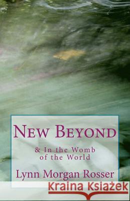 New Beyond & In The Womb of the World: Poems from the Heart of Special-Needs Parenting