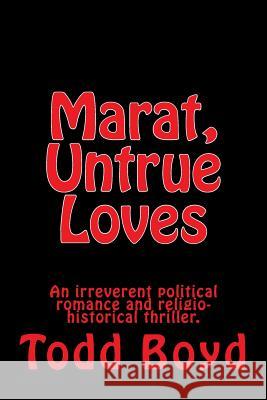 Marat, Untrue Loves