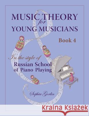 Music Theory for Young Musicians: in the Style of Russian School of Piano Playing