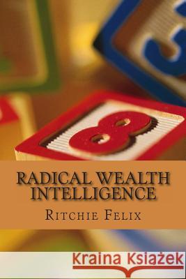 Radical Wealth Intelligence: Next Wealth Creation Revolution