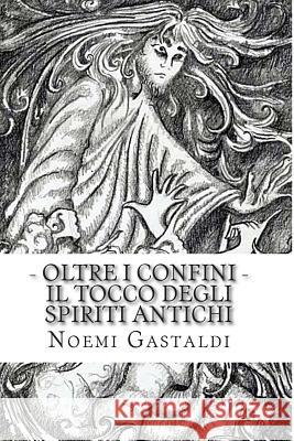 Oltre i confini: Il tocco degli Spiriti Antichi