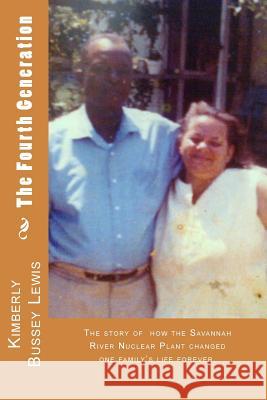 The Fourth Generation: The fallout of one family over the Savannah River Nuclear Plant