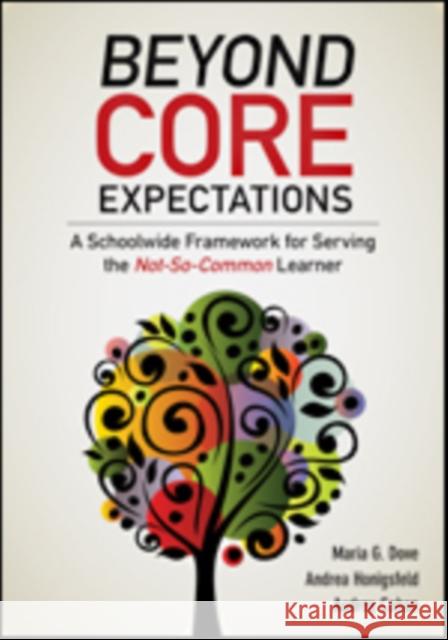 Beyond Core Expectations: A Schoolwide Framework for Serving the Not-So-Common Learner