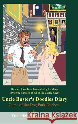 Uncle Buster's Doodles Diary: Curse of the Dog Park Duchess