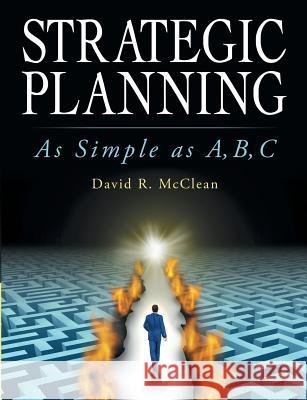 Strategic Planning: As Simple as A, B, C