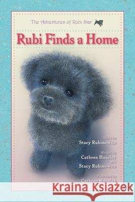 Rubi Finds a Home: The Adventures of Rubi Star