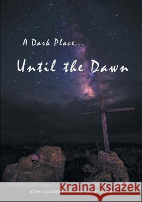 A Dark Place ... Until The Dawn