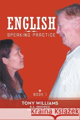 English Speaking Practice: Book 1