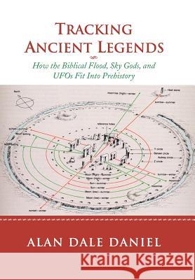 Tracking Ancient Legends: How the Biblical Flood, Sky Gods, and UFOs Fit Into Prehistory