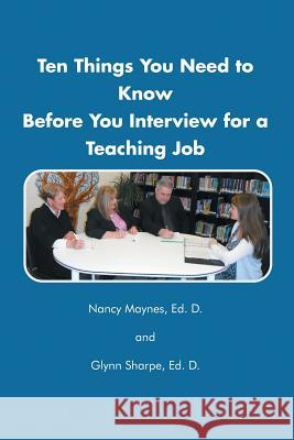 Ten Things You Need to Know Before You Interview for a Teaching Job