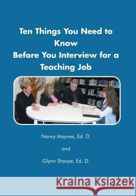 Ten Things You Need to Know Before You Interview for a Teaching Job