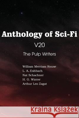 Anthology of Sci-Fi V20, the Pulp Writers