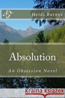 Absolution: An Obsession Novel