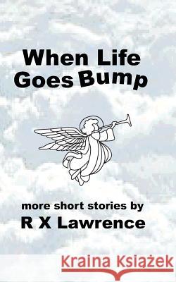When Life Goes Bump