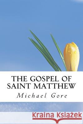 The Gospel of Saint Matthew: New Testament Collection