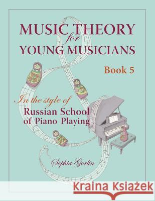 Music Theory for Young Musicians in the Style of Russian School of Piano Playing