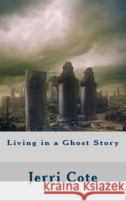 Living in a Ghost Story