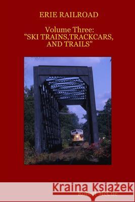 ERIE RAILROAD Volume three: : 