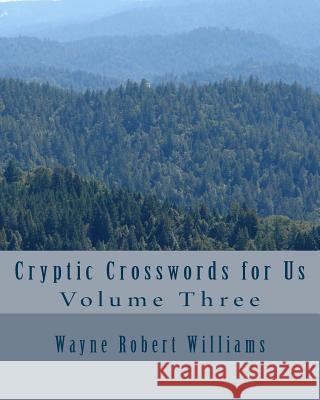Cryptic Crosswords for Us Volume Three