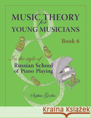 Music Theory for Young Musicians in the Style of Russian School of Piano Playing