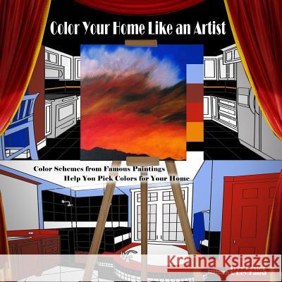 Color Your Home Like an Artist: Color Schemes from Famous Paintings Help You Pick Colors for Your Home