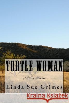 Turtle Woman: & other poems