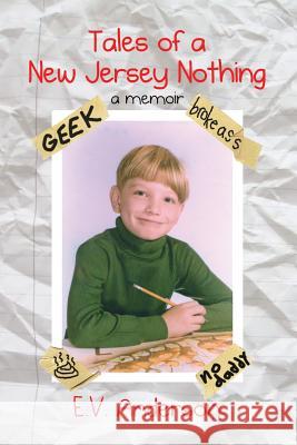 Tales of a New Jersey Nothing: A Memoir