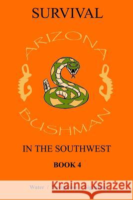 Survival in the Southwest Book 4: Water/Navigation/Signalling