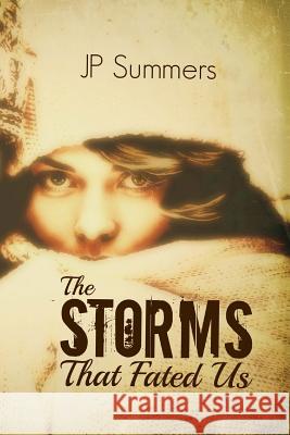 The Storms That Fated Us: The Storms That Fated Us