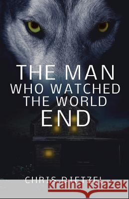 The Man Who Watched The World End
