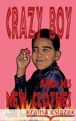 Crazy Boy and his New Clothes