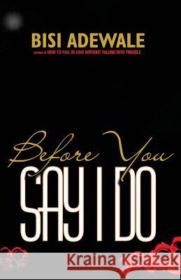 Before You Say I Do
