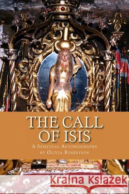 The Call of Isis: A Spiritual Autobiography
