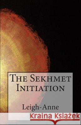 The Sekhmet Initiation
