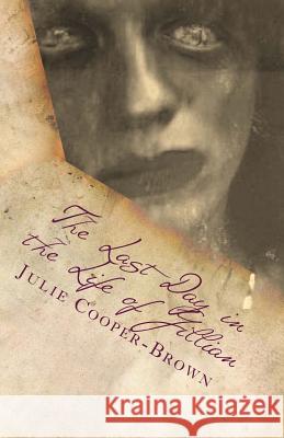 The Last Day In The Life Of Jillian