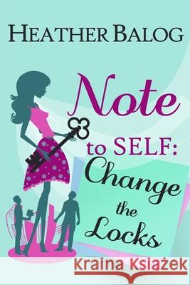 Note to Self: Change the Locks