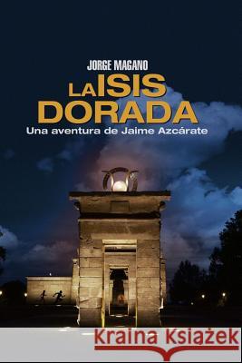 La Isis dorada: Una aventura de Jaime Azcárate