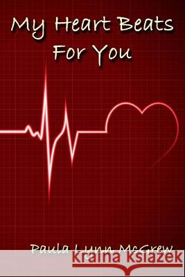 My Heart Beats For You