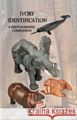 Ivory Identification: A Photographic Companion