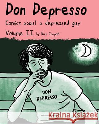 Don Depresso, Volume II (Color Edition): Comics About a Depressed Guy