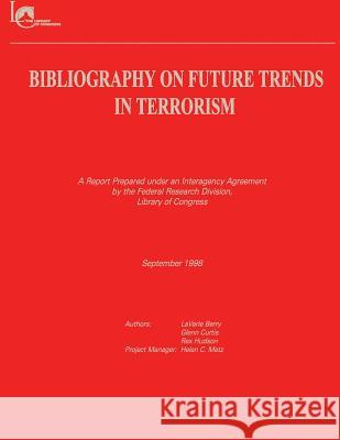 Bibliography on Future Trends in Terrorism