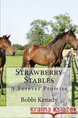 Strawberry Stables: A Forever Promise